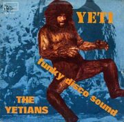 Yeti – Il gigante del 20° secolo (45 rpm)