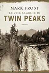 Vite segrete di Twin Peaks, Le