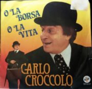 Carlo Croccolo – O la borsa o la vita (45 rpm)
