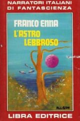 Franco Enna - L'Astro lebbroso
