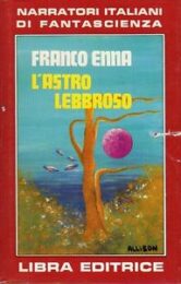 Franco Enna – L’Astro lebbroso
