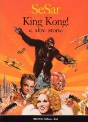 SeSar – King Kong e altre storie