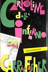 Carrie Fisher - Cartoline dall'inferno (Prima ed.)