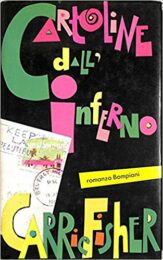 Carrie Fisher – Cartoline dall’inferno (Prima ed.)