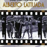Sull'eclettismo di Alberto Lattuada