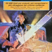 Guida Al Cinema Splatter. Gli 800 Titoli Più Violenti, Più Sanguinosi E Oltraggiosi Del Cinema Moderno