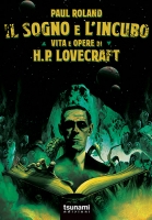 Il Sogno e l’Incubo – Vita e Opere di H.P. Lovecraft