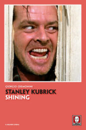 Stanley Kubrick. Shining (nuova edizione)