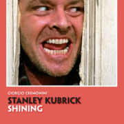 Stanley Kubrick. Shining (nuova edizione)