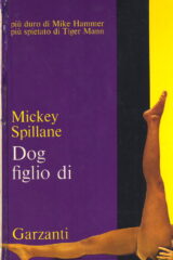Mickey Spillane - Dog figlio di