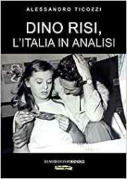 Dino Risi, l’Italia in analisi