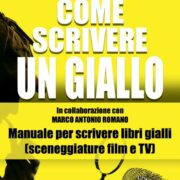 Ernesto Gastaldi - Come scrivere un giallo