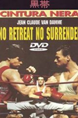 No retreat No surrender