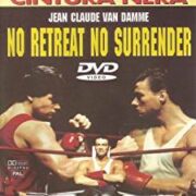 No retreat No surrender