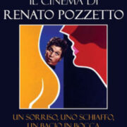 Cinema di Renato Pozzetto, Il. Un sorriso, uno schiaffo, un bacio in bocca