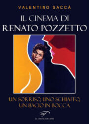 Cinema di Renato Pozzetto, Il. Un sorriso, uno schiaffo, un bacio in bocca