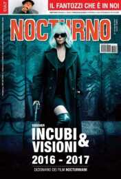 Nocturno n°176 – Dossier Incubi e visioni 2016-2017