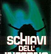 Schiavi dell'inferno