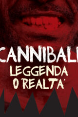 Cannibali, leggenda o realtà?