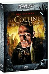 Colline hanno gli occhi, Le