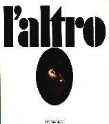 Altro, L'