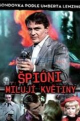 Spie amano i fiori, Le