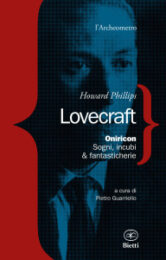 H.P.Lovecraft – Oniricon. Sogni, incubi & fantasticherie