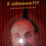 Enrico Beruschi - E alllooora?!? (copia autografata)