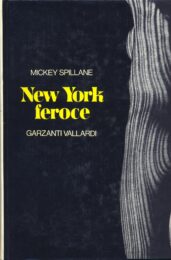 Mickey Spillane – New York feroce