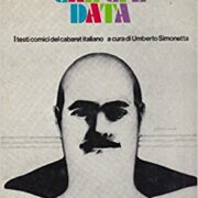 Patria che ci è data, La - I testi comici del cabaret italiano