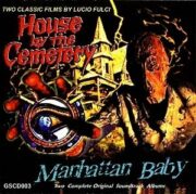 House by the cemetery (Quella villa accanto al cimitero) + Manhattan Baby (CD LIMITED EDITION)
