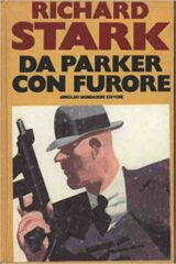 Richard Stark - Da Parker con furore