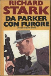Richard Stark – Da Parker con furore