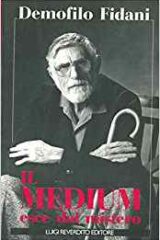 Demofilo Fidani: il medium esce dal mistero