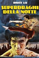 Superdraghi nella notte (il calabrone verde)