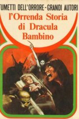 Fumetti dell'orrore - grandi autori n.1: "L'orrenda storia di Dracula bambino"