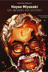 Hayao Miyazaki - Un mondo incantato