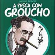 A pesca con Groucho