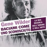 Gene Wilder - baciami come uno sconosciuto