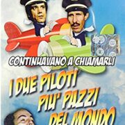 Franco & Ciccio - i due piloti più pazzi del mondo