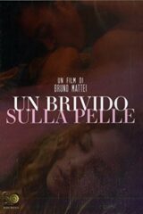 Brivido Sulla Pelle, Un