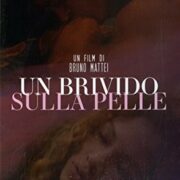 Brivido Sulla Pelle, Un