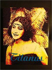 TITANUS:LA STORIA E TUTTI I FILM DI UNA GRANDE CASA DI PRODUZIONE