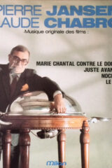 Musique Originale Des Films: Marie Chantal Contre Le Docteur Khâ / Juste Avant La Nuit / Noces Rouges / Le Scandale (LP)