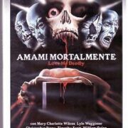 Amami mortalmente - Love Me Deadly