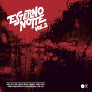 ESTERNO NOTTE VOL. 2: More jazz-funk, latenite breaks, cinematic prog & psych from Italian untapped film music archives (1968-1978)