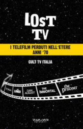 Lost Tv. I telefilm perduti nell’etere anni ’70