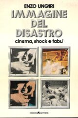 Immagine del disastro - Cinema Shock e Tabù