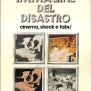 Immagine del disastro - Cinema Shock e Tabù