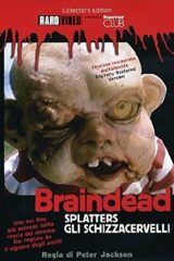 Braindead - Splatters gli schizzacervelli (NUOVO SIGILLATO)